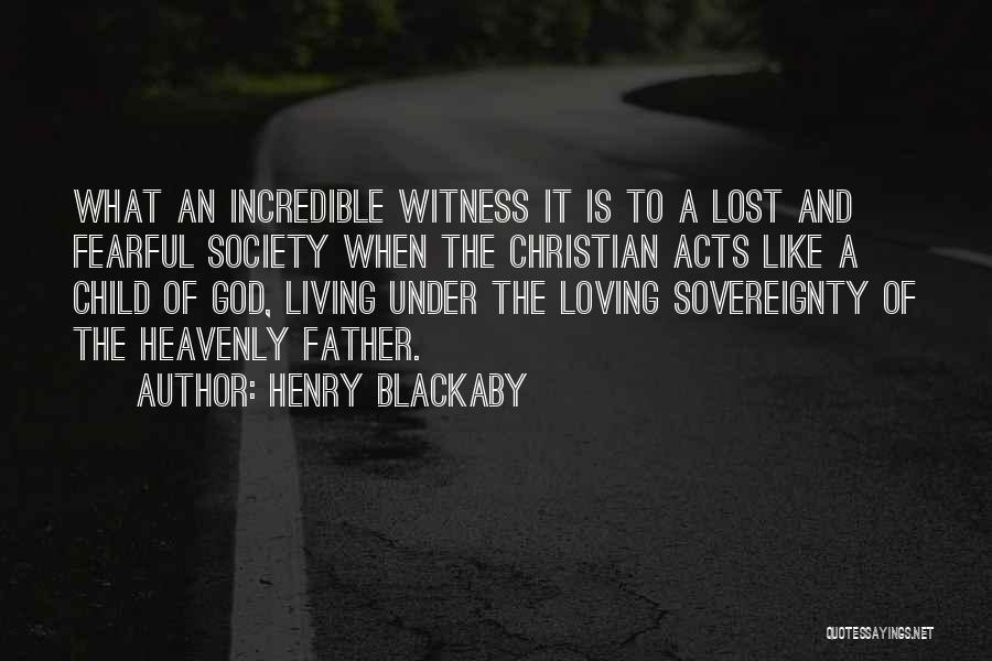 Living And Loving Quotes By Henry Blackaby