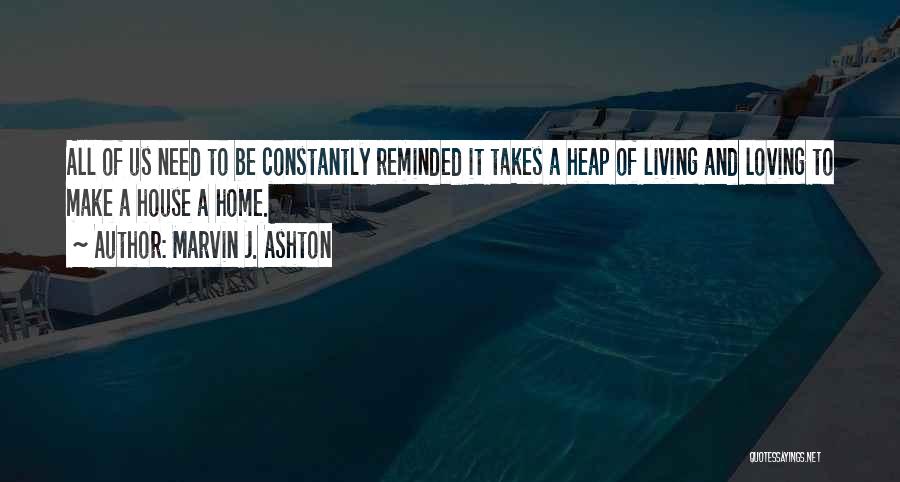 Living And Loving Quotes By Marvin J. Ashton