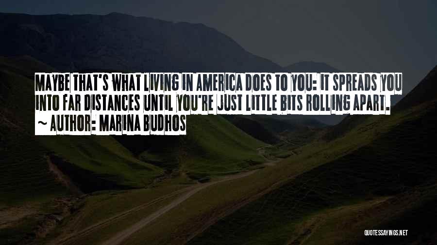 Living Apart From Family Quotes By Marina Budhos