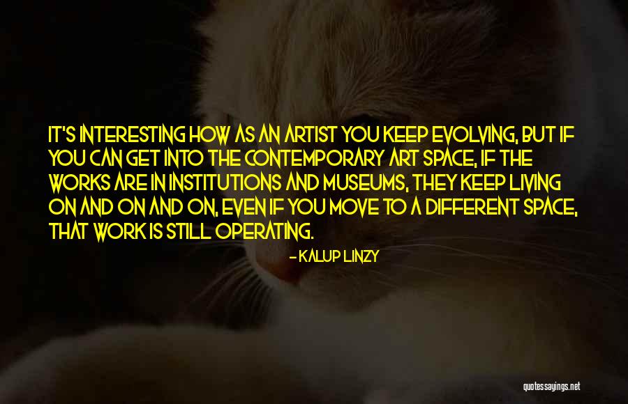 Living Art Quotes By Kalup Linzy Living Art Quotes By Kalup Linzy