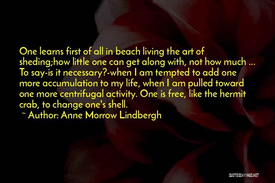 Living At The Beach Quotes By Anne Morrow Lindbergh