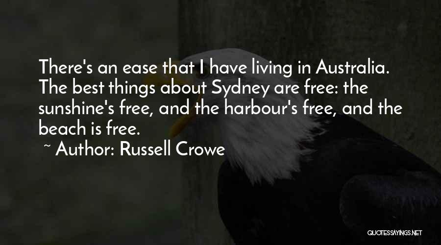 Living At The Beach Quotes By Russell Crowe