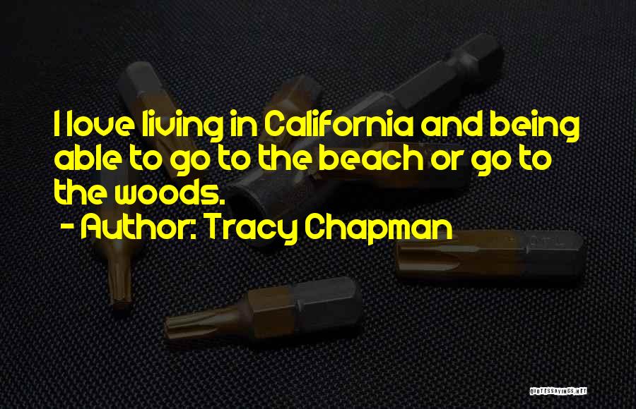 Living At The Beach Quotes By Tracy Chapman