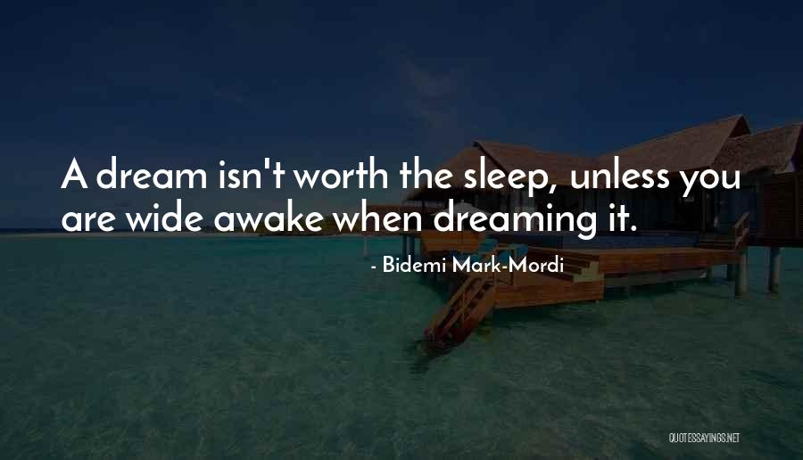 Living Awake Quotes By Bidemi Mark-Mordi Living Awake Quotes By Bidemi Mark-Mordi