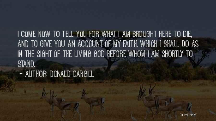 Living Before You Die Quotes By Donald Cargill