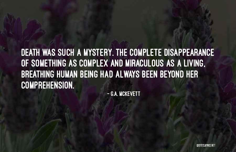 Living Beyond Death Quotes By G.A. McKevett Living Beyond Death Quotes By G.A. McKevett