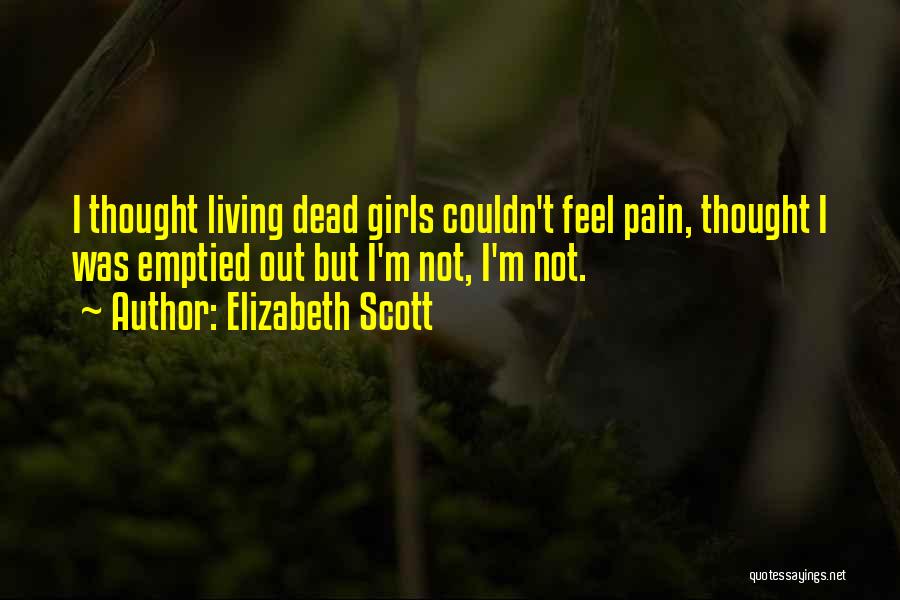 Living But Dead Quotes By Elizabeth Scott