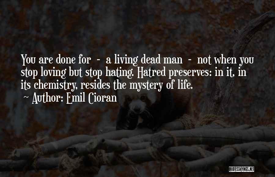 Living But Dead Quotes By Emil Cioran