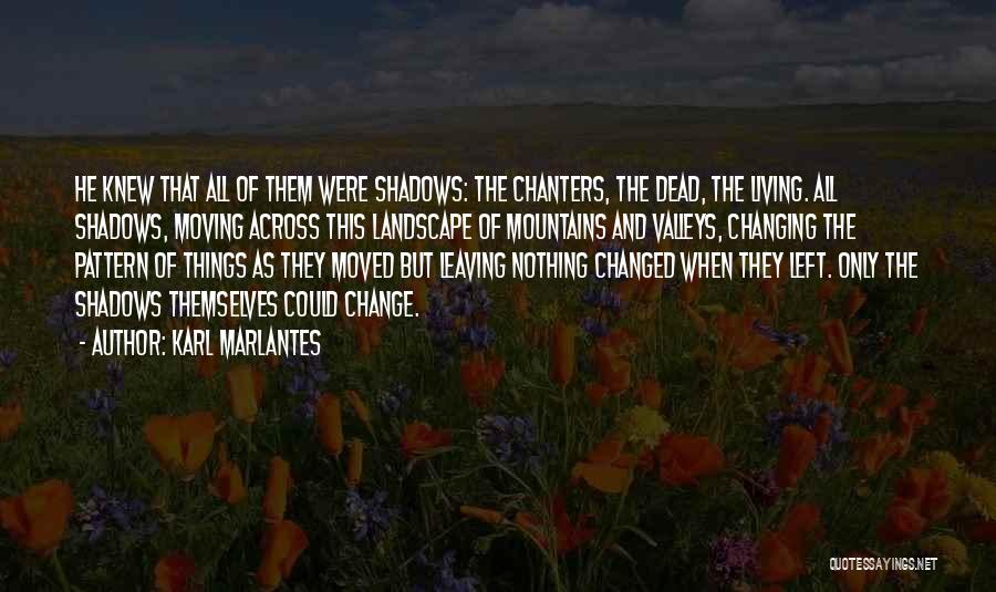 Living But Dead Quotes By Karl Marlantes