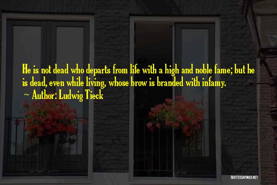 Living But Dead Quotes By Ludwig Tieck