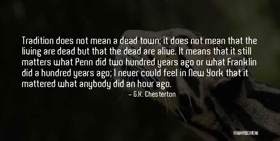 Living But Not Alive Quotes By G.K. Chesterton Living But Not Alive Quotes By G.K. Chesterton