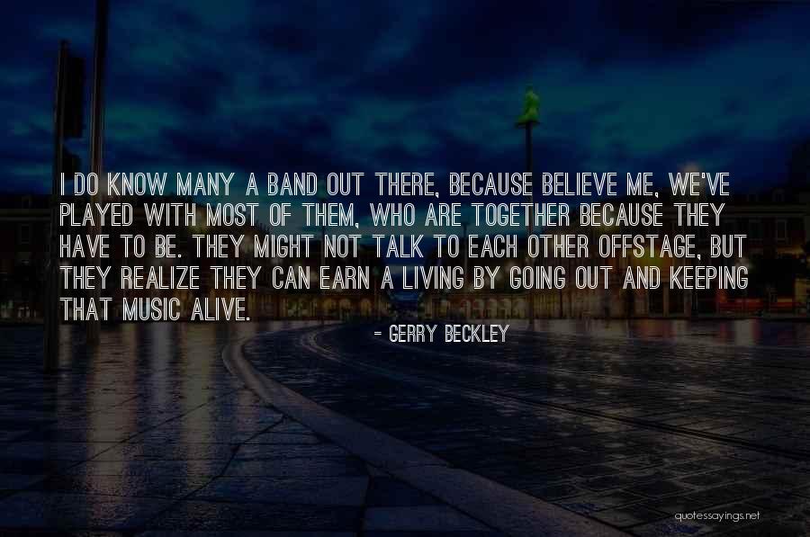 Living But Not Alive Quotes By Gerry Beckley Living But Not Alive Quotes By Gerry Beckley