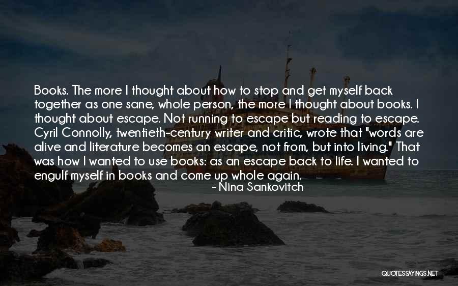 Living But Not Alive Quotes By Nina Sankovitch Living But Not Alive Quotes By Nina Sankovitch