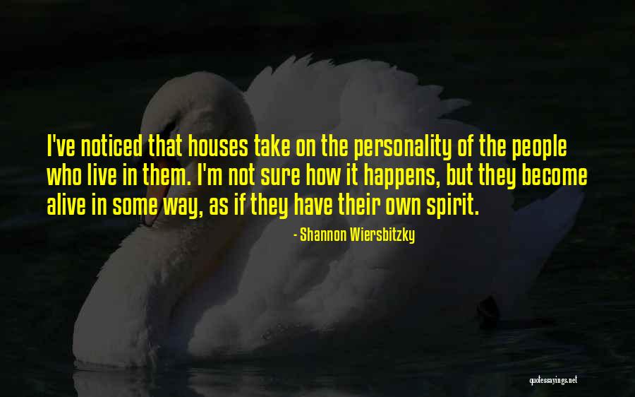 Living But Not Alive Quotes By Shannon Wiersbitzky Living But Not Alive Quotes By Shannon Wiersbitzky