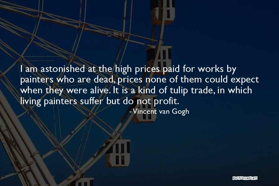 Living But Not Alive Quotes By Vincent Van Gogh Living But Not Alive Quotes By Vincent Van Gogh