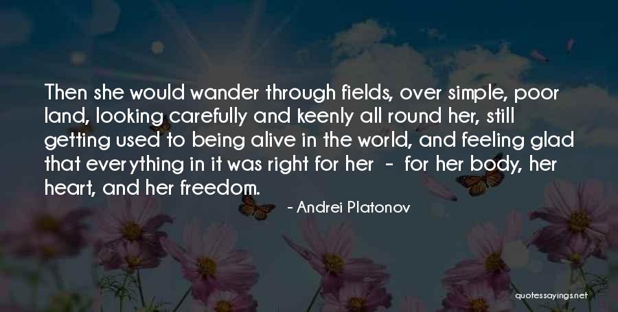 Living But Not Being Alive Quotes By Andrei Platonov