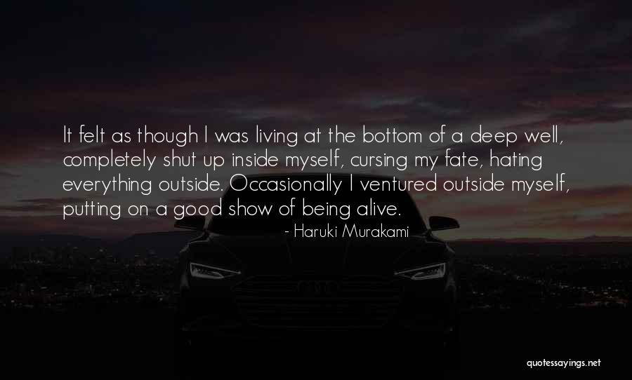 Living But Not Being Alive Quotes By Haruki Murakami