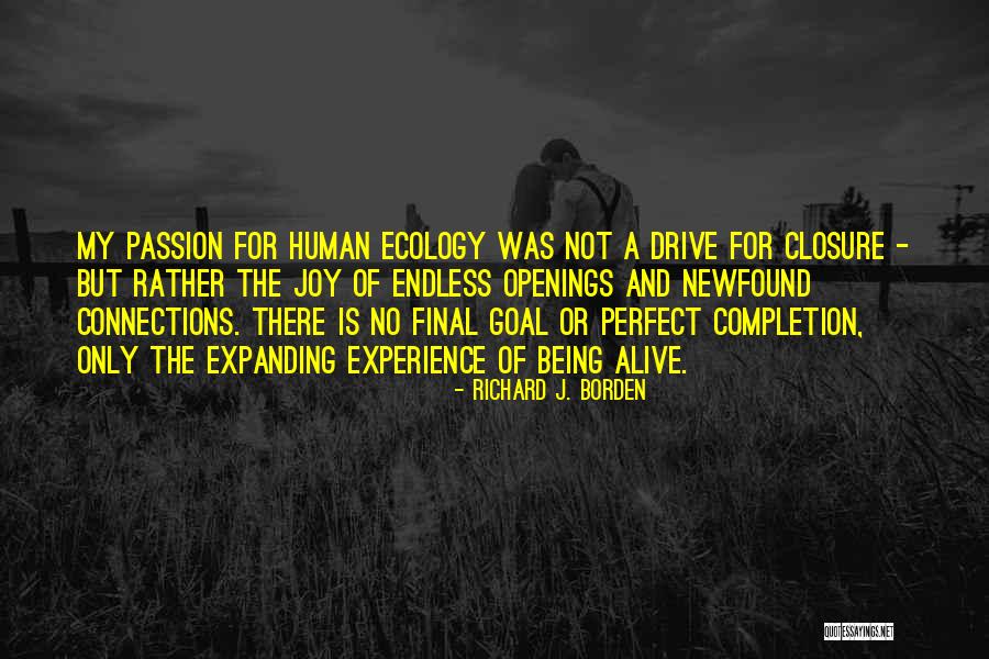 Living But Not Being Alive Quotes By Richard J. Borden