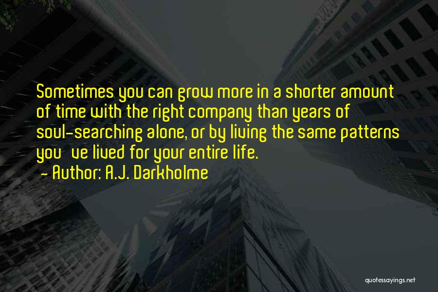 Living By Yourself Quotes By A.J. Darkholme