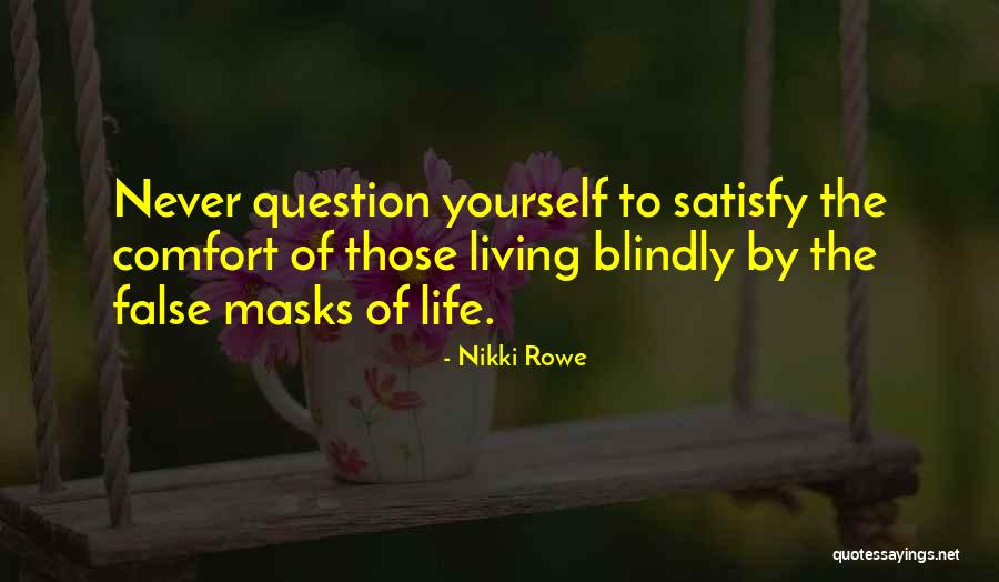 Living By Yourself Quotes By Nikki Rowe