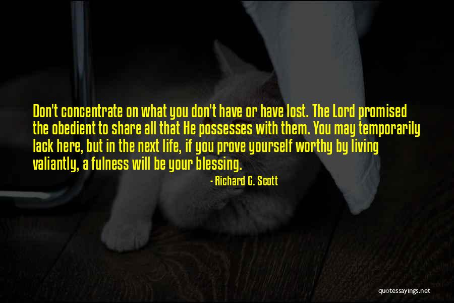 Living By Yourself Quotes By Richard G. Scott