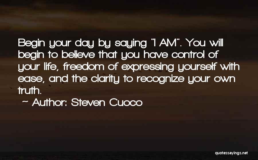 Living By Yourself Quotes By Steven Cuoco