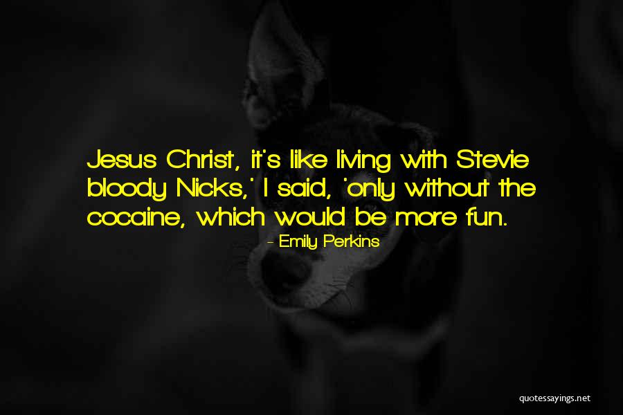 Living Christ Like Quotes By Emily Perkins Living Christ Like Quotes By Emily Perkins