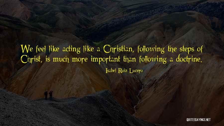 Living Christ Like Quotes By Isabel Ruiz Lucero Living Christ Like Quotes By Isabel Ruiz Lucero