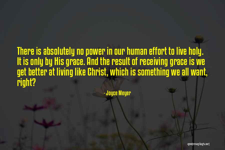Living Christ Like Quotes By Joyce Meyer Living Christ Like Quotes By Joyce Meyer