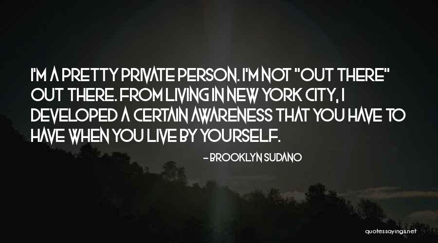 Living City Quotes By Brooklyn Sudano Living City Quotes By Brooklyn Sudano