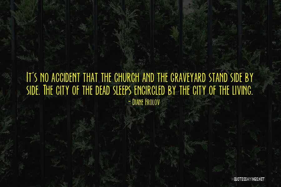 Living City Quotes By Diane Frolov Living City Quotes By Diane Frolov