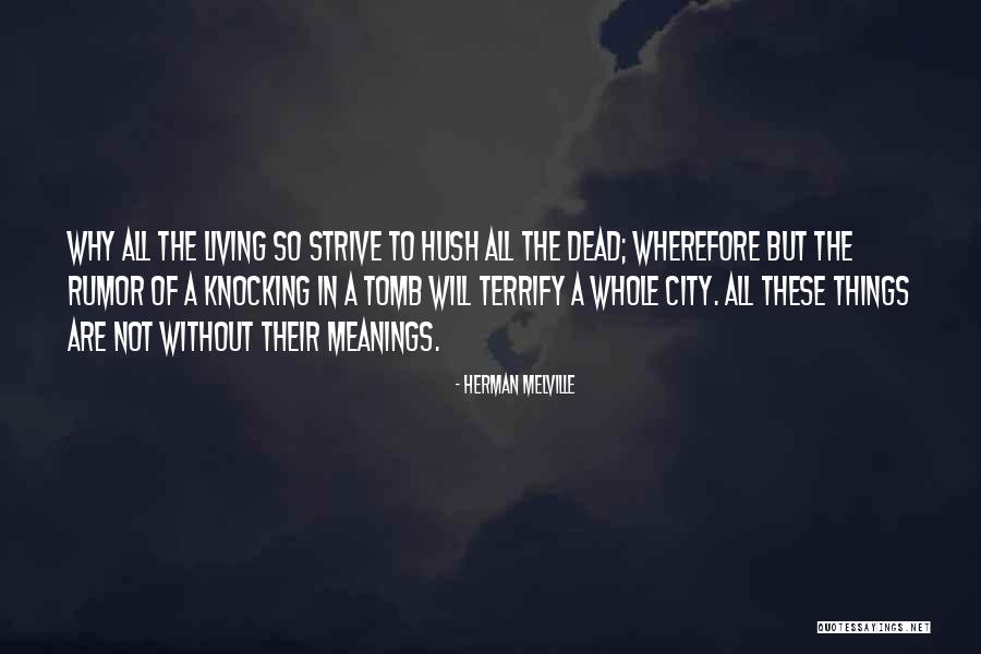 Living City Quotes By Herman Melville Living City Quotes By Herman Melville