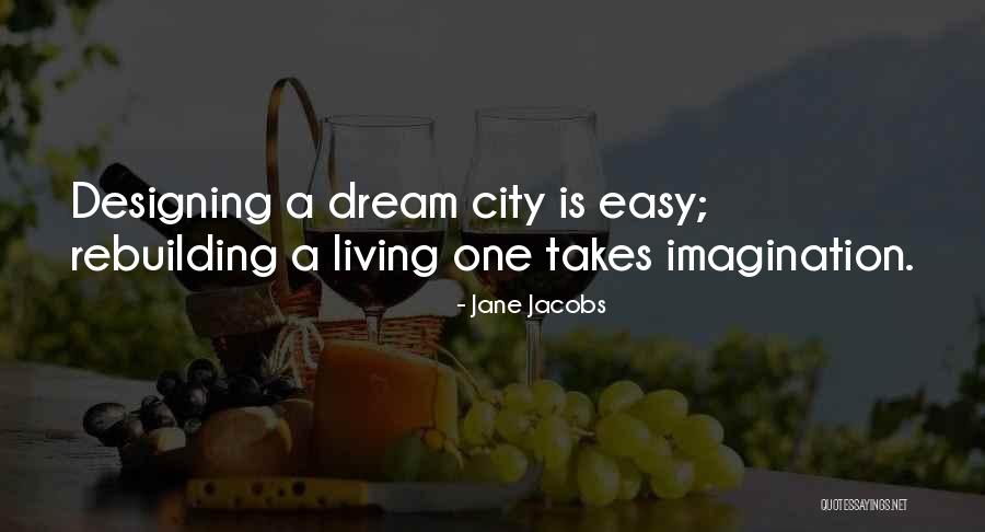 Living City Quotes By Jane Jacobs Living City Quotes By Jane Jacobs