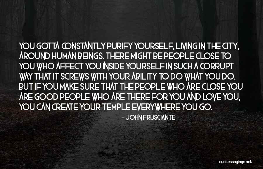 Living City Quotes By John Frusciante Living City Quotes By John Frusciante