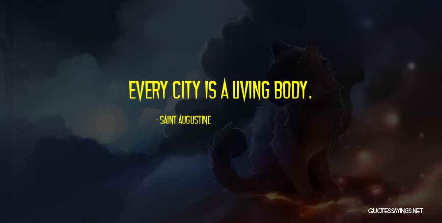 Living City Quotes By Saint Augustine Living City Quotes By Saint Augustine