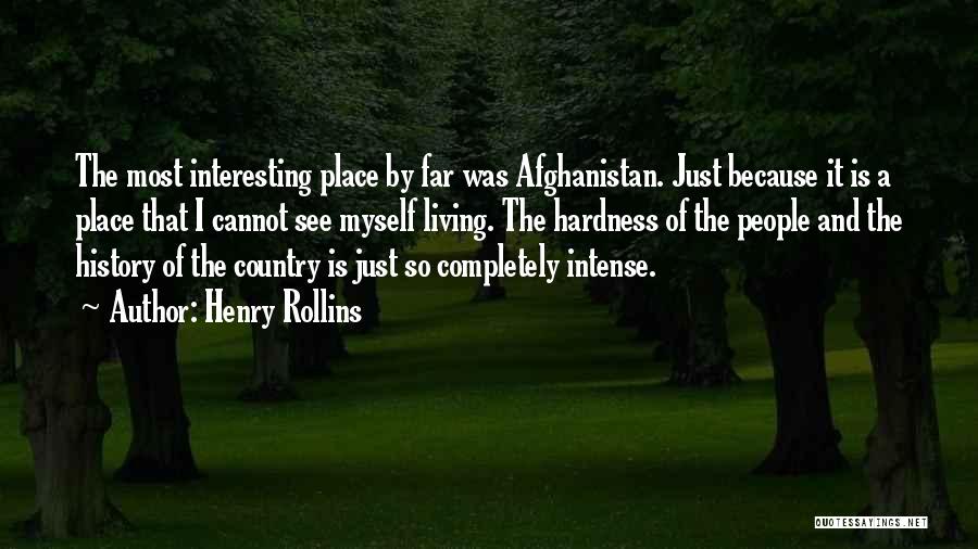 Living Completely Quotes By Henry Rollins