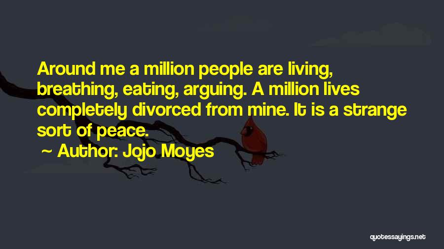 Living Completely Quotes By Jojo Moyes