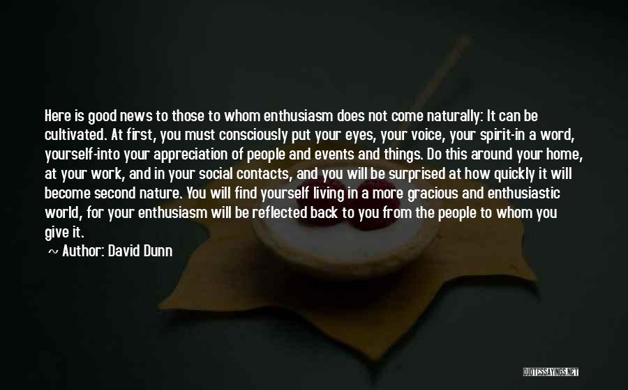 Living Consciously Quotes By David Dunn