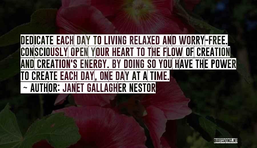 Living Consciously Quotes By Janet Gallagher Nestor