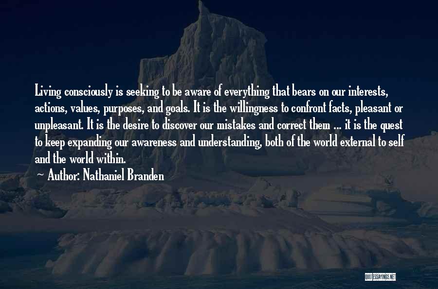 Living Consciously Quotes By Nathaniel Branden