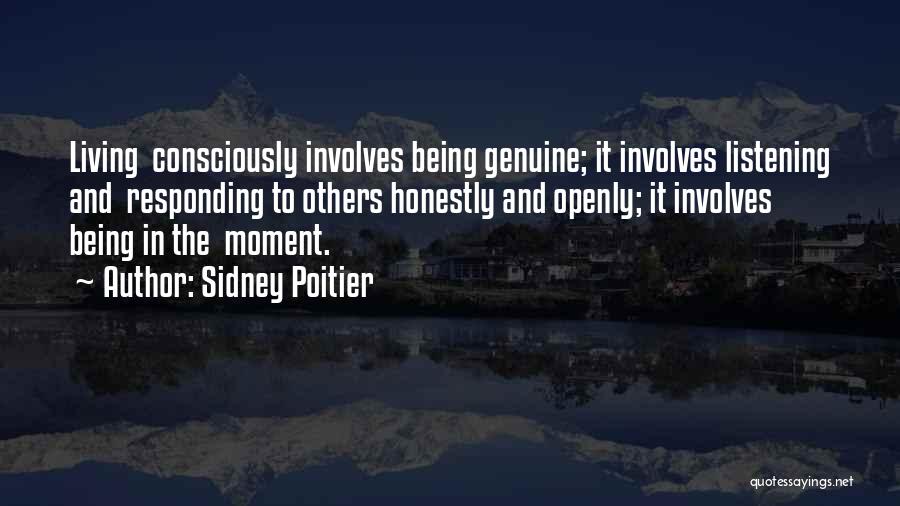 Living Consciously Quotes By Sidney Poitier
