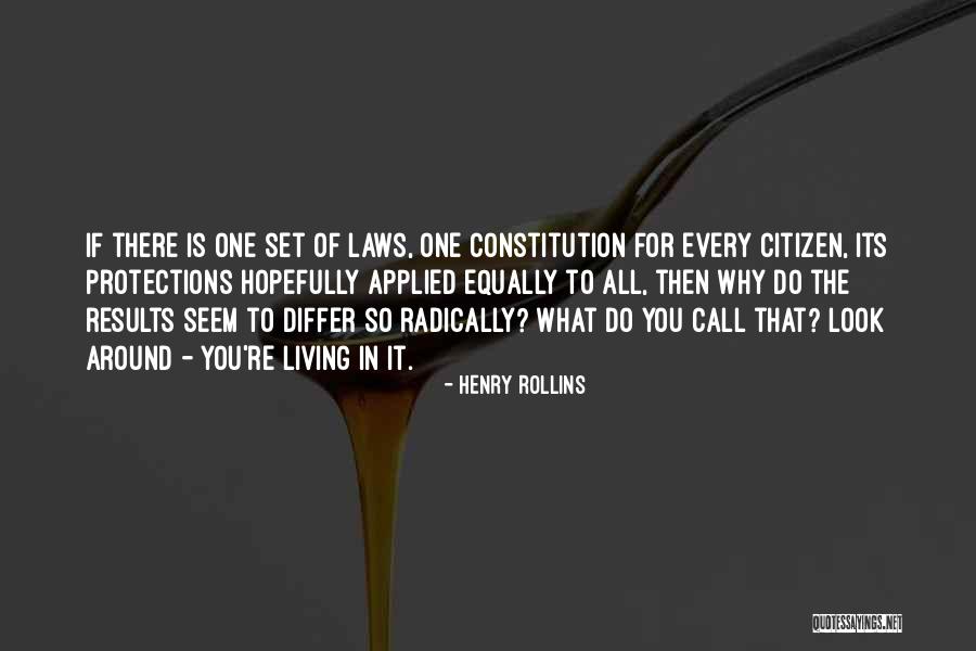 Living Constitution Quotes By Henry Rollins Living Constitution Quotes By Henry Rollins