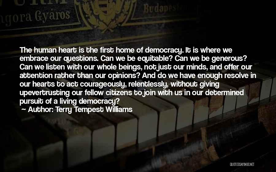 Living Courageously Quotes By Terry Tempest Williams