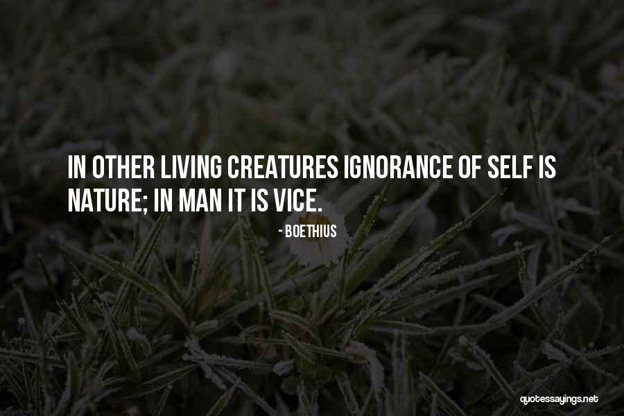 Living Creatures Quotes By Boethius