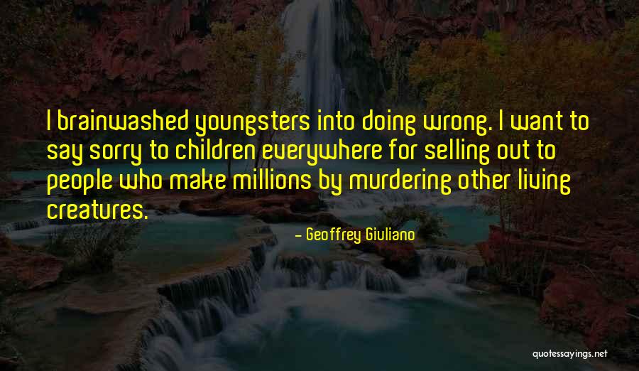 Living Creatures Quotes By Geoffrey Giuliano