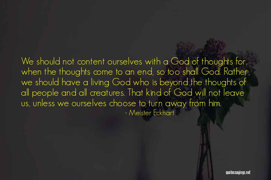Living Creatures Quotes By Meister Eckhart