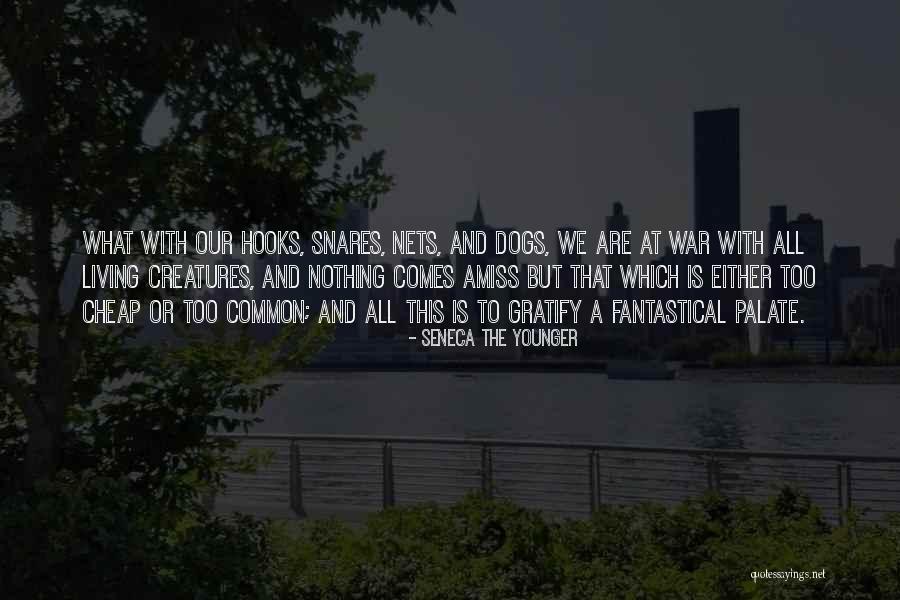 Living Creatures Quotes By Seneca The Younger