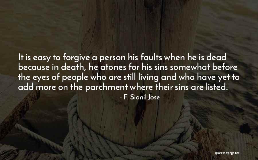 Living Dead Quotes By F. Sionil Jose Living Dead Quotes By F. Sionil Jose