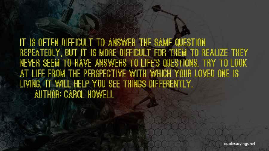 Living Differently Quotes By Carol Howell