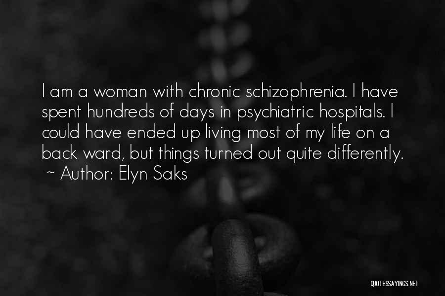 Living Differently Quotes By Elyn Saks